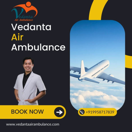 hire-vedanta-air-ambulance-in-guwahati-with-unmatched-medical-treatment-big-0