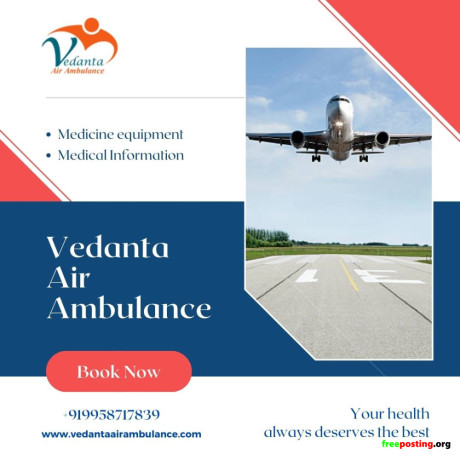 choose-100-safe-vedanta-air-ambulance-service-in-india-with-quality-treatment-big-0