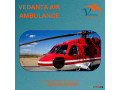 for-patient-requirment-book-vedanta-air-ambulance-service-in-chennai-small-0